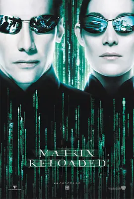 The Matrix Reloaded 黑客帝国2：重装上阵